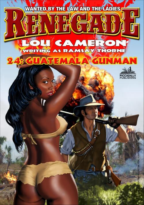 Cover of the book Renegade 24: Guatemala Gunman by Lou Cameron, Piccadilly Publishing