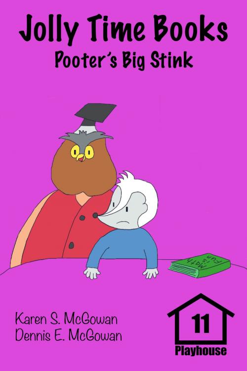 Cover of the book Jolly Time Books: Pooter's Big Stink by Karen S. McGowan, Dennis E. McGowan, Karen S. McGowan