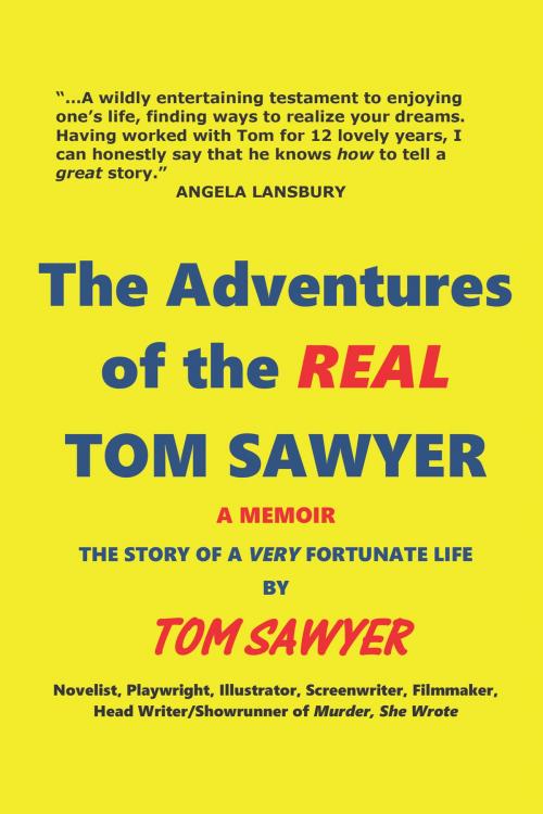 Cover of the book The Adventures of the Real Tom Sawyer by Tom Sawyer, BearManor Media