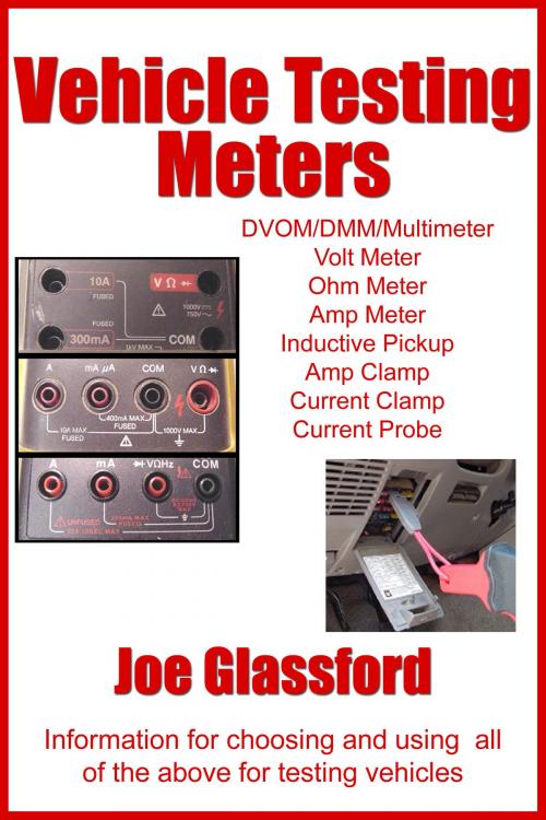 Cover of the book Vehicle Testing Meters by Joe Glassford, Joe Glassford