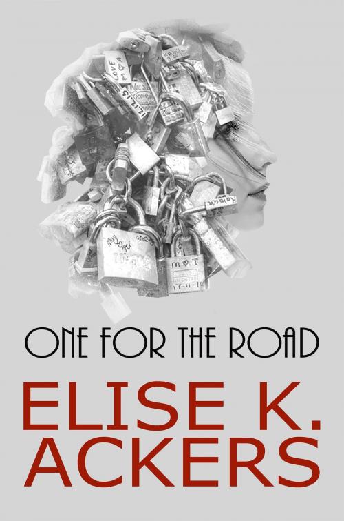 Cover of the book One for the Road by Elise K. Ackers, Elise K. Ackers