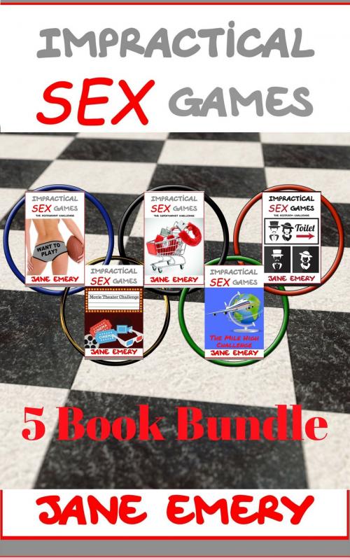 Cover of the book Impractical SEX Games: 5 Book Bundle by Jane Emery, Jane Emery