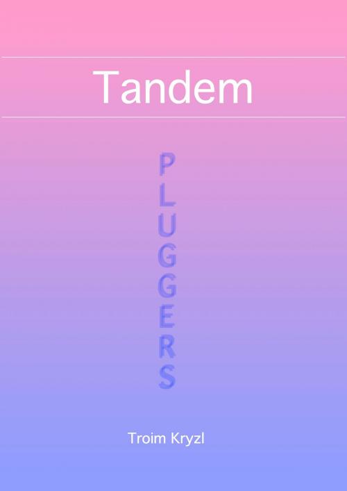 Cover of the book Tandem by Troim Kryzl, Troim Kryzl
