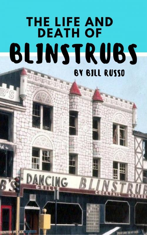Cover of the book The Life and Death of Blinstrubs by Bill Russo, Bill Russo