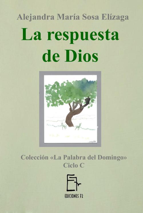 Cover of the book La respuesta de Dios by Alejandra María Sosa Elízaga, Alejandra María Sosa Elízaga