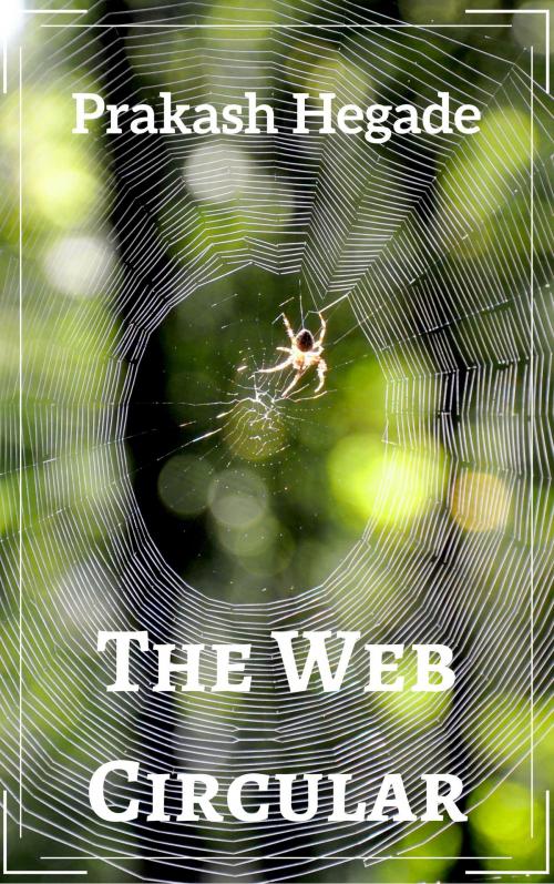 Cover of the book The Web Circular by Prakash Hegade, Prakash Hegade