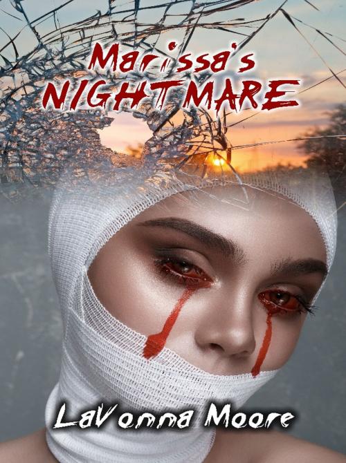 Cover of the book Marissa's Nightmare by LaVonna Moore, LaVonna Moore