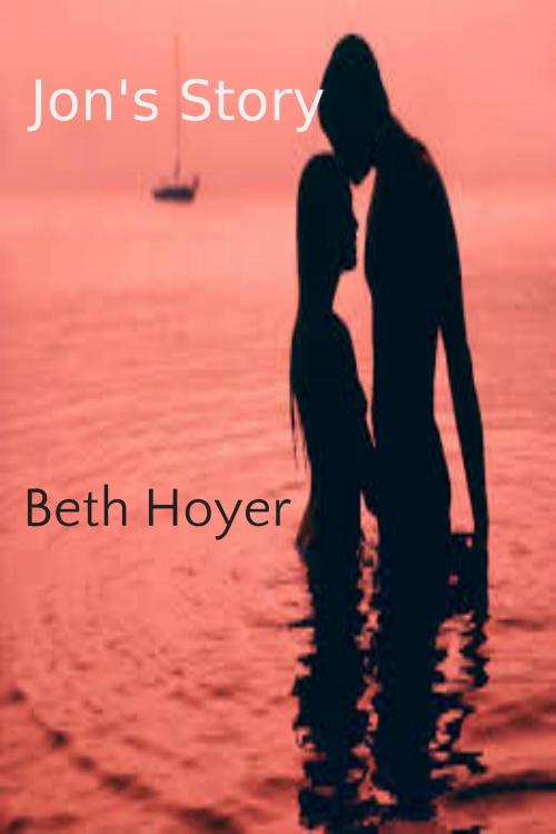 Cover of the book Jon's Story by Beth Hoyer, Beth Hoyer