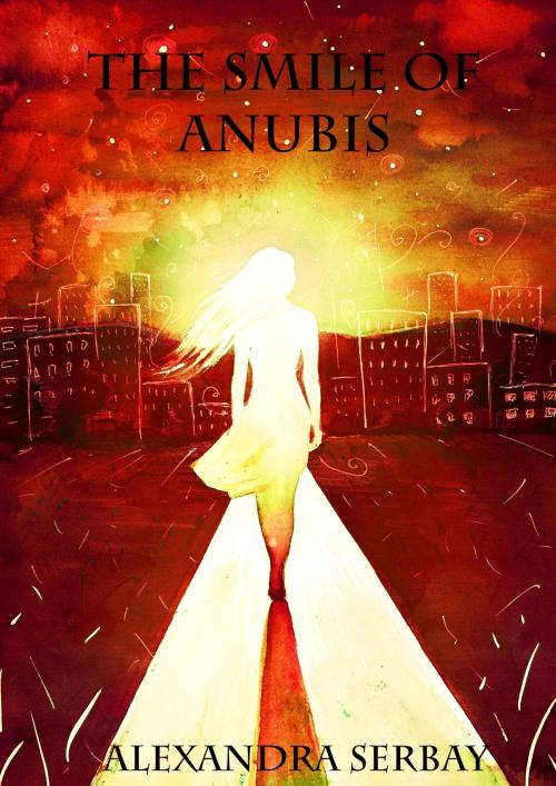 Cover of the book The Smile of Anubis by Alexandra Serbay, Alexandra Serbay