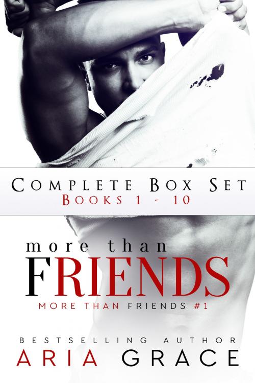 Cover of the book More Than Friends Full Series by Aria Grace, Aria Grace