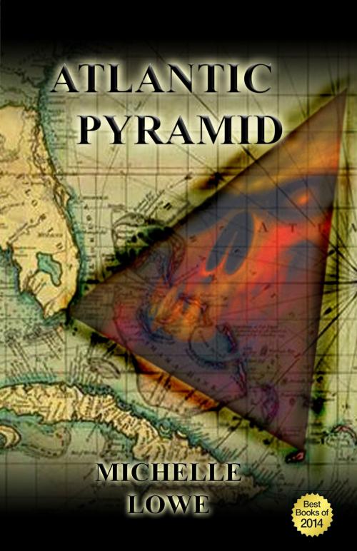 Cover of the book Atlantic Pyramid by Michelle Lowe, Michelle Lowe