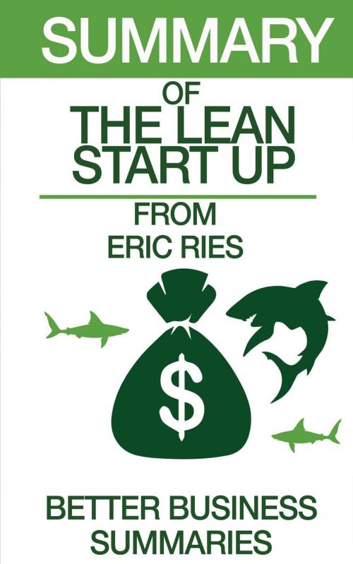 Cover of the book The Lean Startup | Summary by Better Business Summaries, Summary Station