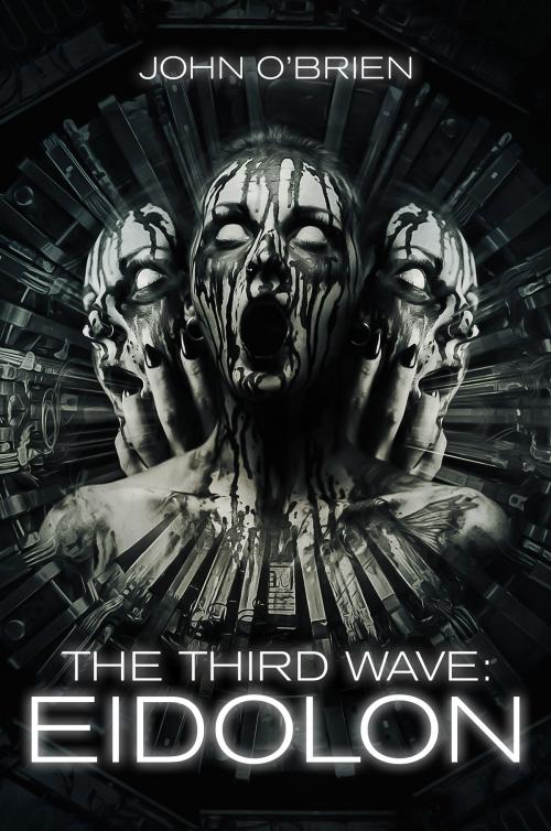 Cover of the book The Third Wave: Eidolon by John O'Brien, John O'Brien
