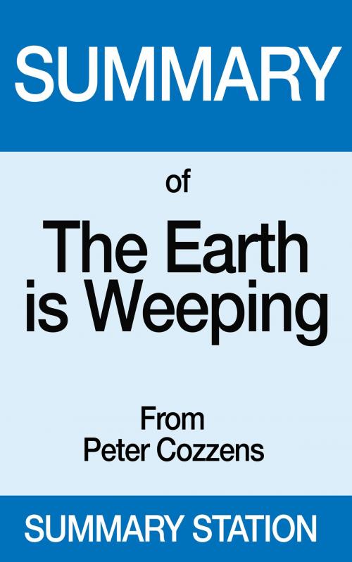 Cover of the book The Earth is Weeping | Summary by Summary Station, Summary Station