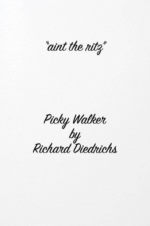 Cover of the book Picky Walker by Richard Diedrichs, Richard Diedrichs