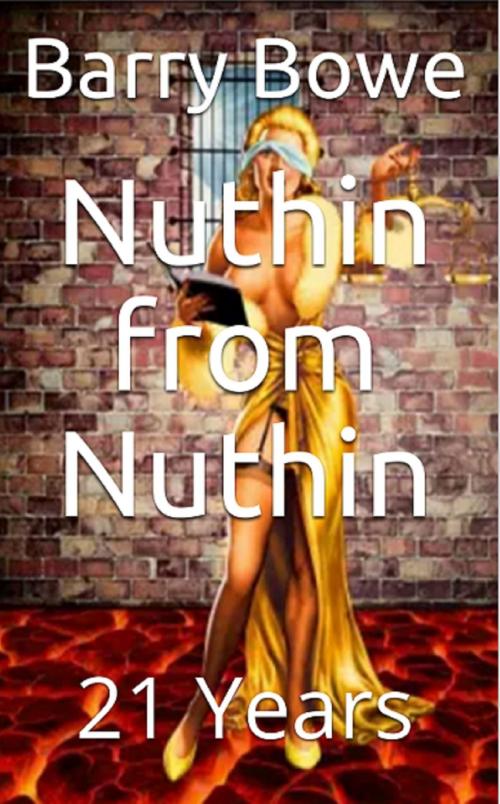 Cover of the book Nuthin from Nuthin by Barry Bowe, Barry Bowe