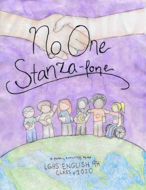 Cover of the book No One Stanza-Lone by LGHS English 9H Class of 2020, Tonya McQuade