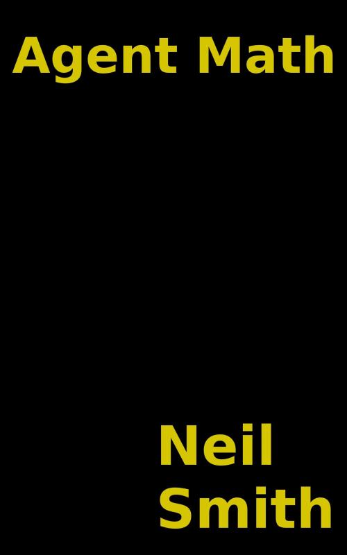 Cover of the book Agent Math by Neil Smith, Neil Smith
