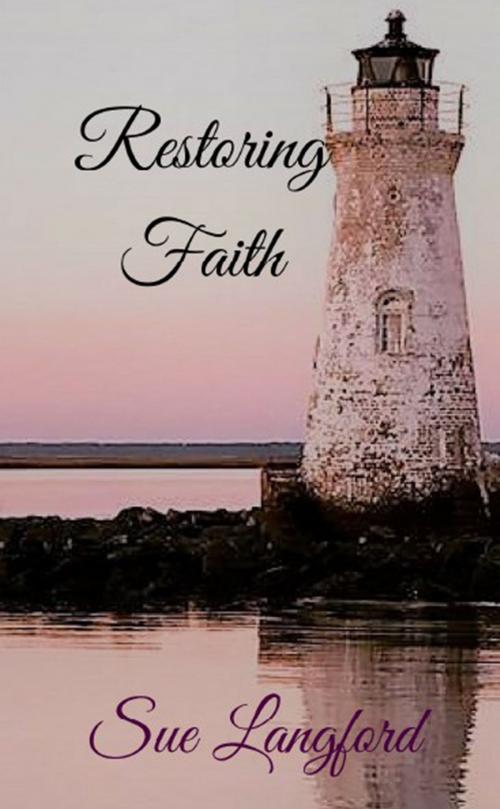 Cover of the book Restoring Faith by Sue Langford, Sue Langford