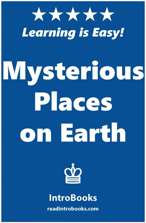 Cover of the book Mysterious Places on Earth by IntroBooks, IntroBooks