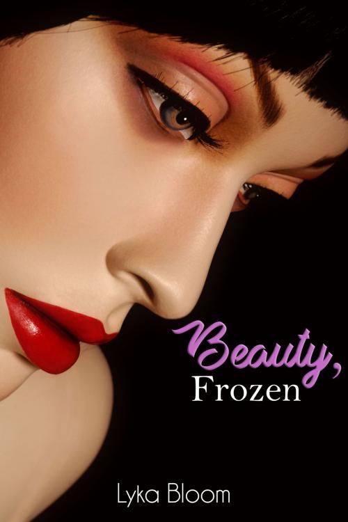Cover of the book Beauty, Frozen by Lyka Bloom, Lyka Bloom