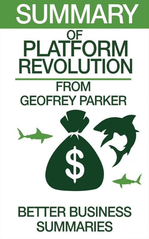 Cover of the book Platform Revolution | Summary by Better Business Summaries, Summary Station