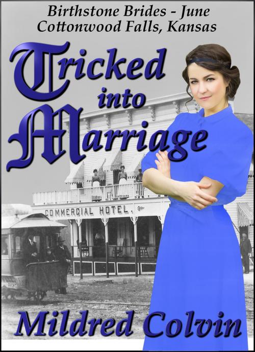 Cover of the book Tricked into Marriage by Mildred Colvin, Mildred Colvin