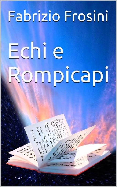 Cover of the book Echi e Rompicapi by Fabrizio Frosini, Fabrizio Frosini