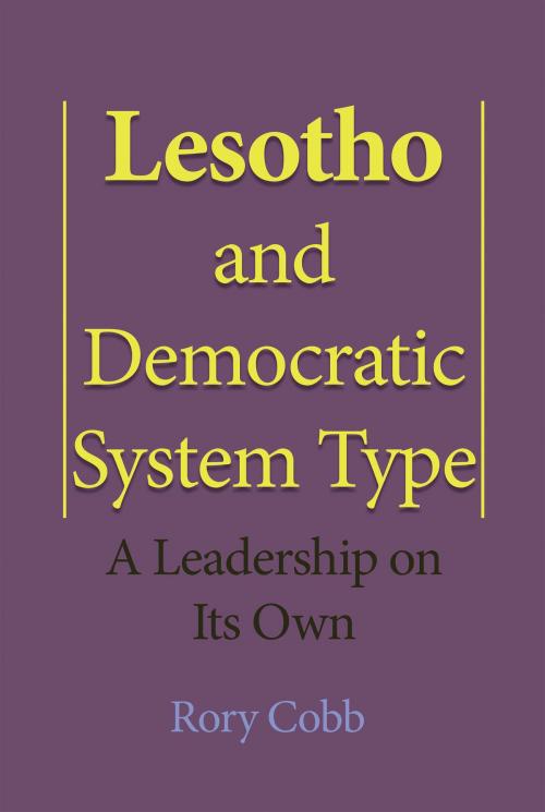 Cover of the book Lesotho and Democratic System Type by Rory Cobb, Rory Cobb
