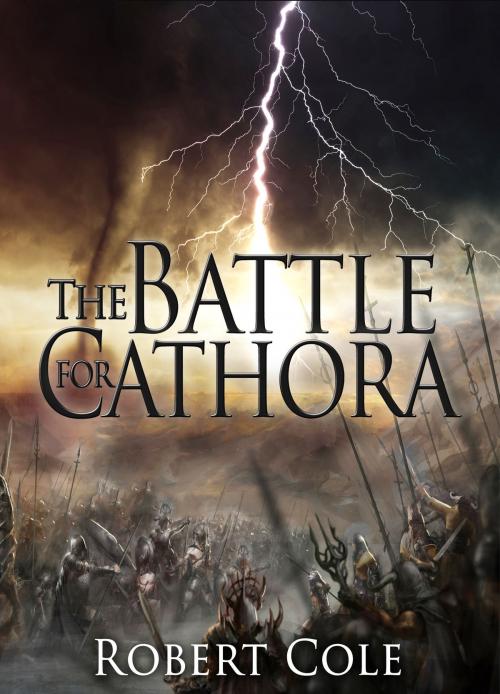 Cover of the book The Battle for Cathora (Book 3 of the Mytar series) by Robert Cole, Robert Cole