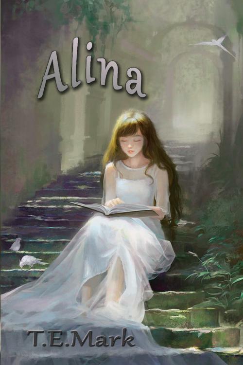 Cover of the book Alina by T.E. Mark, T.E. Mark