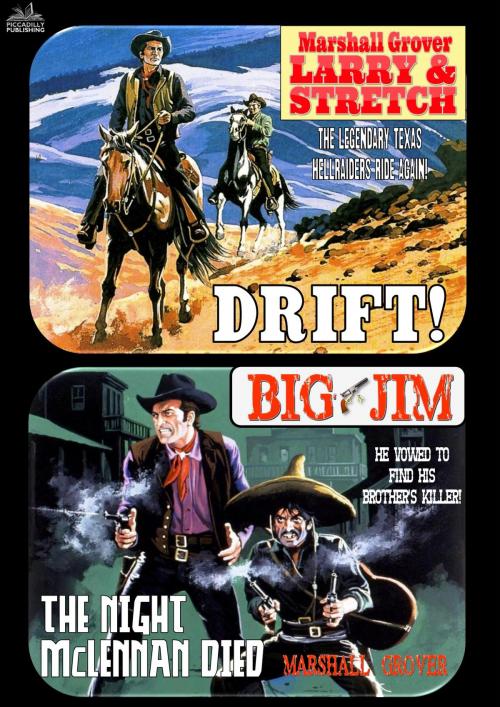Cover of the book Marshall Grover Double Edition #1: Drift! / The Night McLennan Died by Marshall Grover, Piccadilly Publishing