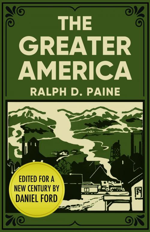 Cover of the book The Greater America by Ralph D. Paine, Warbird Books