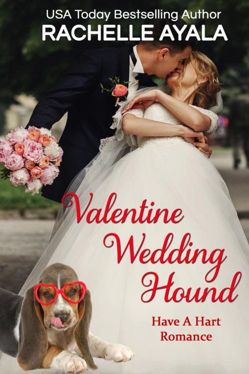 Cover of the book Valentine Wedding Hound by Rachelle Ayala, Rachelle Ayala