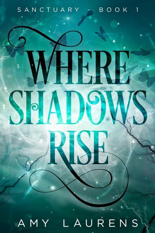 Cover of the book Where Shadows Rise by Amy Laurens, Inkprint Press