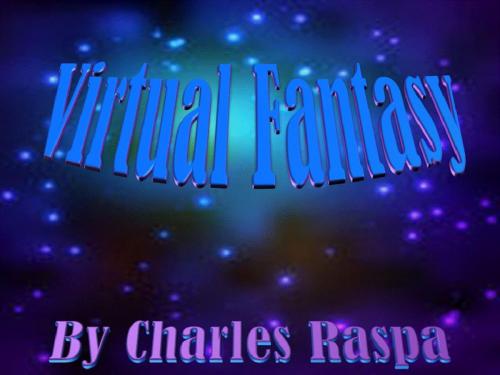 Cover of the book Virtual Fantasy by Charles Raspa, Charles Raspa