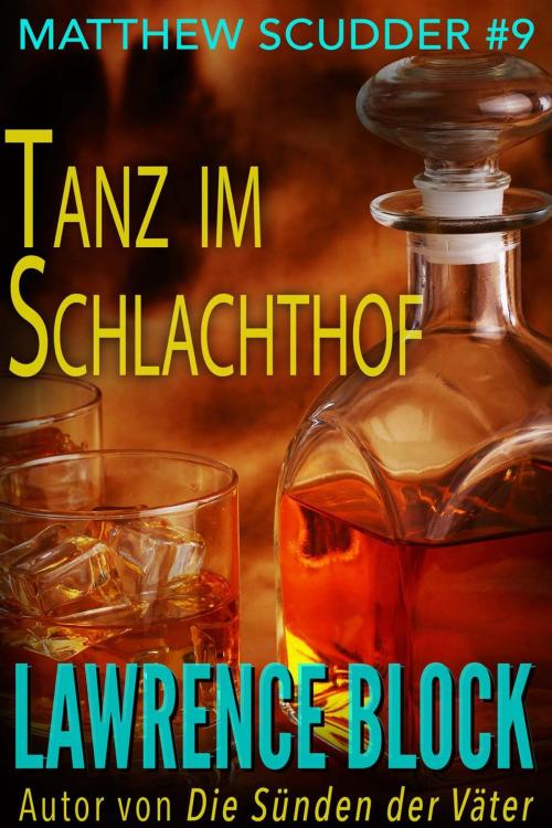 Cover of the book Tanz im Schlachthof by Lawrence Block, Lawrence Block