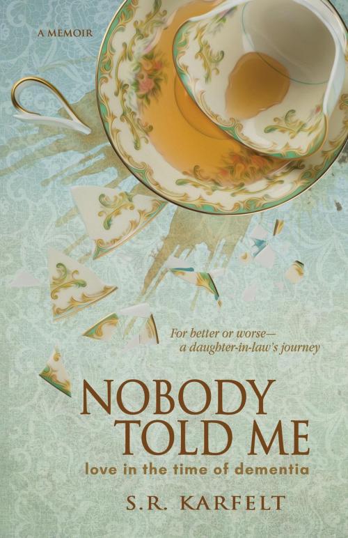 Cover of the book Nobody Told Me by S.R. Karfelt, BHC Press/Amber Horn