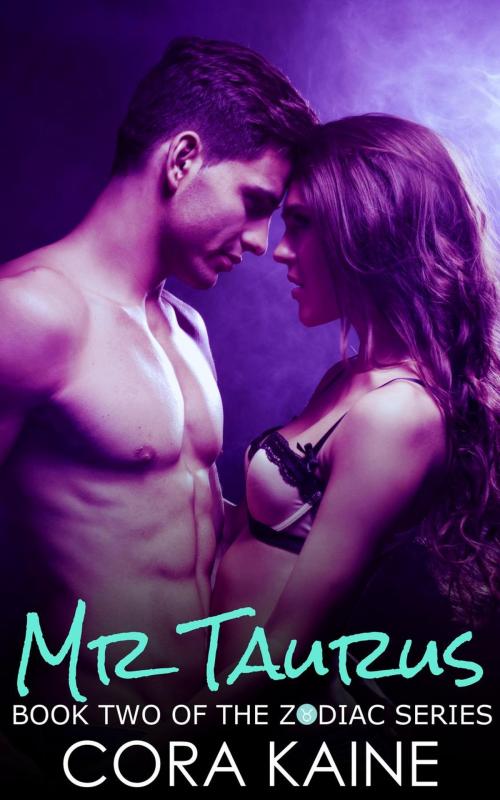 Cover of the book Mr. Taurus by Cora Kaine, Cora Kaine