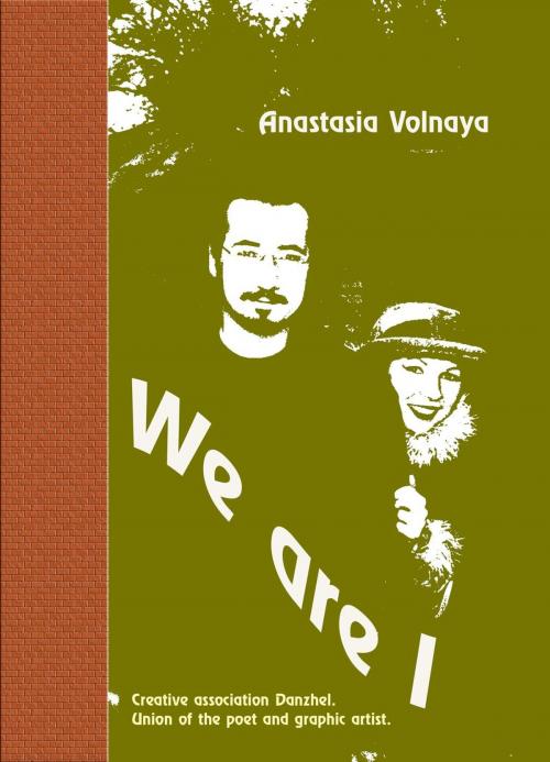 Cover of the book We are I by Anastasia Volnaya, Anastasia Volnaya