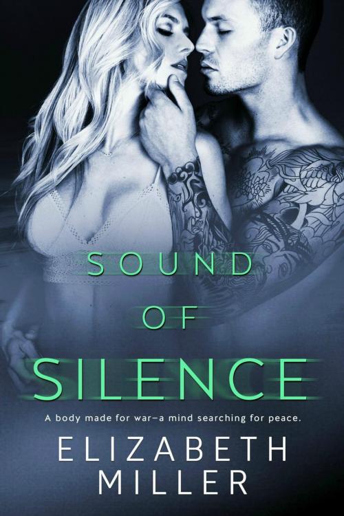 Cover of the book Sound of Silence by Elizabeth Miller, Elizabeth Miller