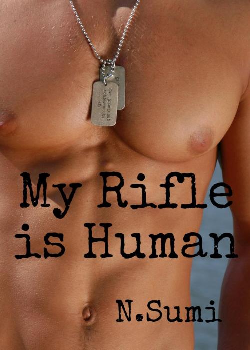 Cover of the book My Rifle is Human by N. Sumi, Inkblot Press