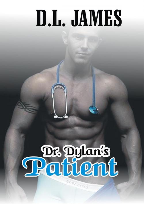 Cover of the book Dr. Dylan's patient by D.L James, D.L James