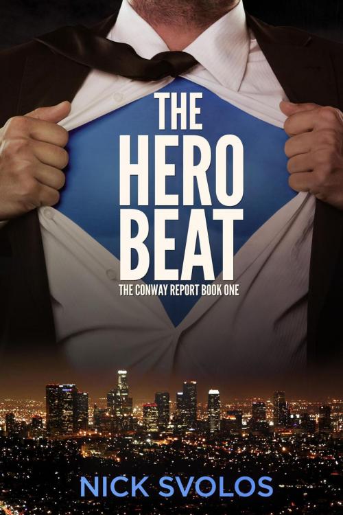 Cover of the book The Hero Beat by Nick Svolos, Nick Svolos