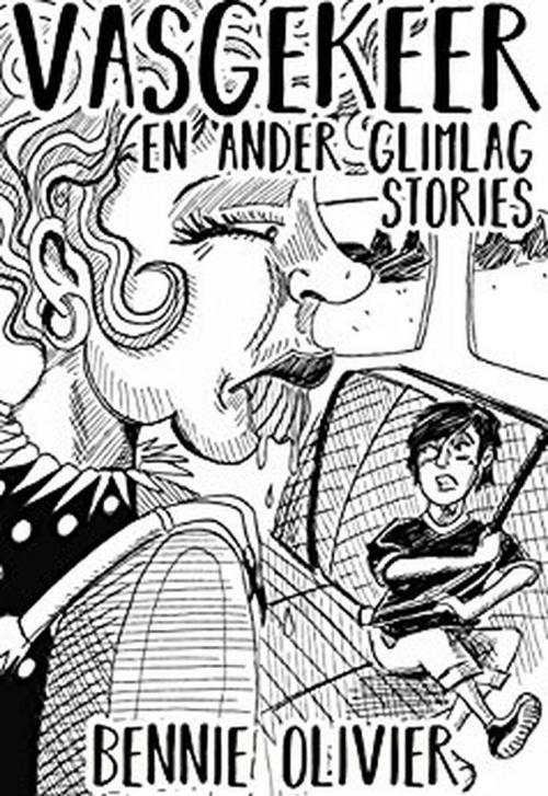 Cover of the book Vasgekeer: En Ander Glimlag Stories by Bennie Olivier, Crystal Lake Publishing