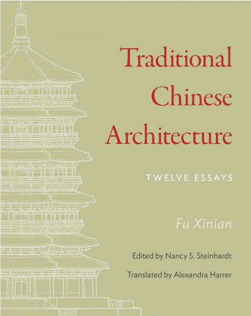 Cover of the book Traditional Chinese Architecture by Xinian Fu, Princeton University Press