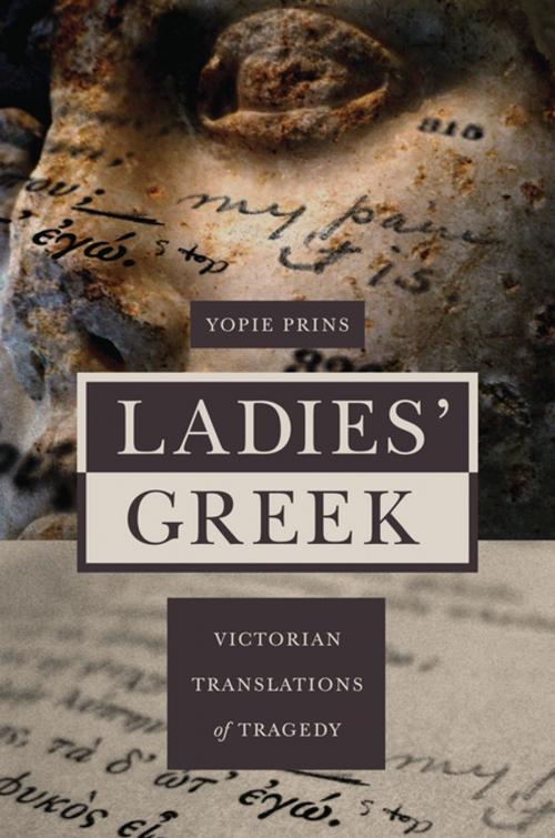 Cover of the book Ladies' Greek by Yopie Prins, Princeton University Press