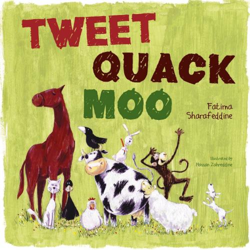 Cover of the book Tweet, Quack Moo by Fatima Sharafeddine, Bloomsbury Publishing