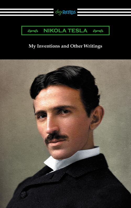 Cover of the book My Inventions and Other Writings by Nikola Tesla, Neeland Media LLC