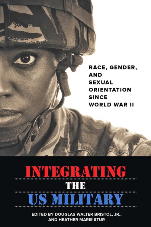 Cover of the book Integrating the US Military by , Johns Hopkins University Press